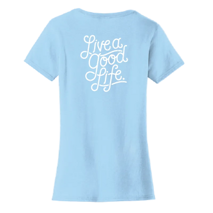 Live a Good Life Ladies Tee | LPC450