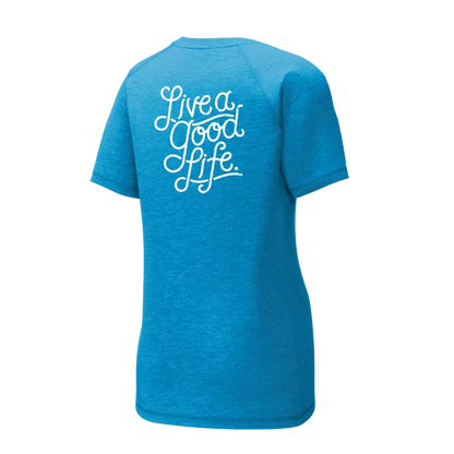 Live a Good Life Ladies Tee | LST400
