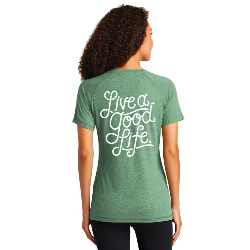 Live a Good Life Ladies Tee | LST400