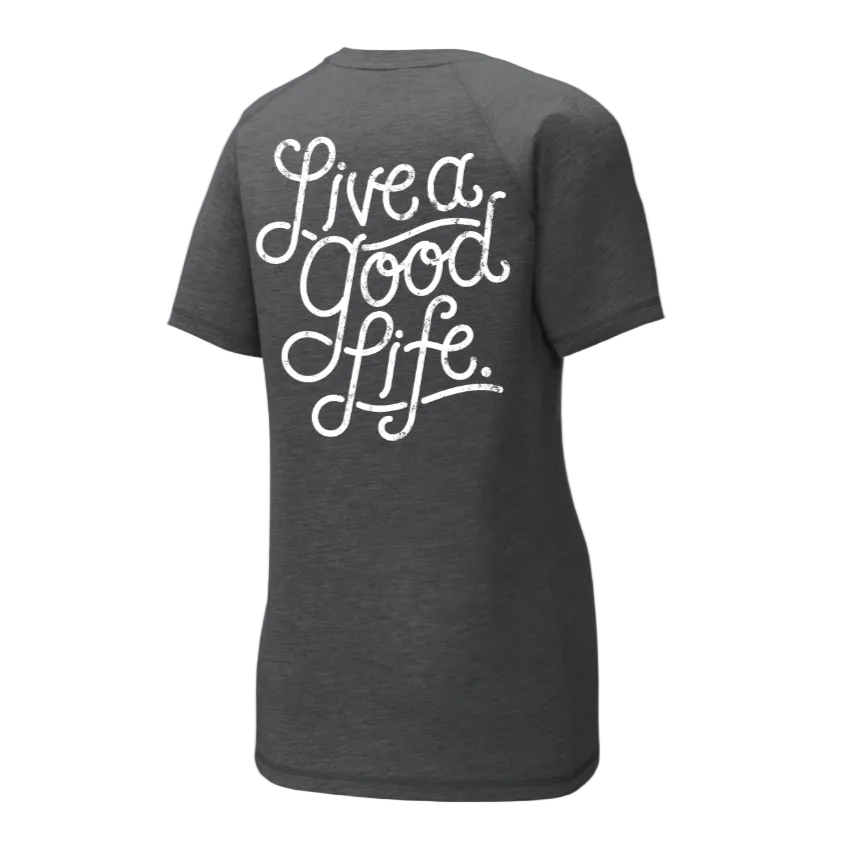 Live a Good Life Ladies Tee | LST400