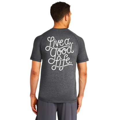 Live a Good Life Mens Tee | ST400